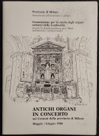 Antichi Organi In Concerto Nei Comuni Della Provincia Di Milano - 1986 - Film Und Musik