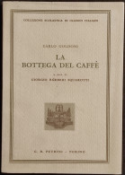 La Bottega Del Caffè - C. Goldoni - Ed. Petrini - 1959 - Cinema Y Música