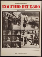 L'Occhio Dell'800 - G. Macdonald - Ed. Mondadori - 1981 - Fotografia - Fotografía