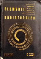 Elementi Di Radiotecnica - M. Miceli - R. Fedeli - Ed. A.R.I. - 1952 - Matemáticas Y Física