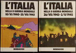 L'Italia Nella II Guerra Mondiale - 1940-1945 - Ed. Mondadori - 2 Vol - War 1939-45