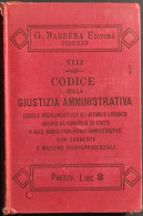 Codice Della Giustizia Amministrativa - Ed. G. Barbèra - 1892 - Manuali Per Collezionisti