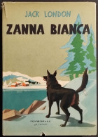 Zanna Bianca - J. London, Ill. C. Visigalli - Ed. Mursia - 1960 - Enfants