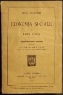 Primi Elementi Di Economia Sociale - L. Cossa - Ed. Hoepli - 1921 - Manuels Pour Collectionneurs