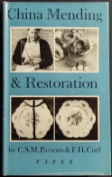 China Mending & Restoration - C.M.S. Parsons & F.H. Curl - Ed. Faber - 1963 - Collectors Manuals