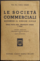 Le Società Commerciali Secondo Il Codice Civile - Dompé - Hoepli - 1945 - Handleiding Voor Verzamelaars