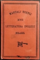 Letteratura Inglese - E. Solazzi - Manuali Hoepli - 1879 - Manuales Para Coleccionistas