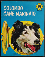 Colombo Cane Marinaio - 1970 I Ed. Mondadori - La Primula 17 - Kinder