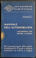 Manuale Dell'Automobilista - L'Automobile Con Motore A Scoppio - 1957 - Collectors Manuals