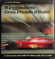 Il Leggendario Gran Premio D'Italia - P. Montagna - 1989 I Ed. - Motores