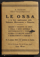 Le Ossa - Applicazioni Industrie Meccaniche Chimiche - Ed. Hoepli - 1923 - Collectors Manuals
