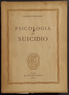 Psicologia Del Suicidio - G. Deshaies - Ed. Astrolabio - 1951 - Geneeskunde, Psychologie