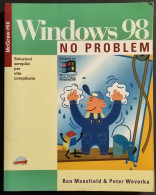 Windows 98 No Problem - McGraw - R. Mansfield & P. Weverka - 1998 I Ed. - Handbücher Für Sammler