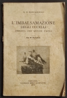 L'Imbalsamazione Degli Uccelli - G.B. Roncagliolo - 1915 - Animali Da Compagnia