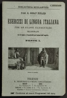 Esercizi Di Lingua Italiana Parte I - G. O. Ponard - Ed. Bemporad - 1904 - Kinderen