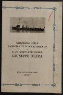 Depliant Consegna Bandiera R. Cacciatorpediniere Giuseppe Dezza - 1927 - Sonstige & Ohne Zuordnung