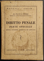 Diritto Penale Parte Speciale - R.A. Frosali - Ed. Manuali Cetim - 1950 - Gesellschaft Und Politik