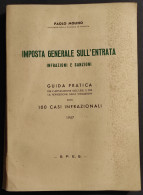 Imposta Generale Sull'Entrata - P. Molino - Ed. S.P.E.S. - 1957 - Gesellschaft Und Politik