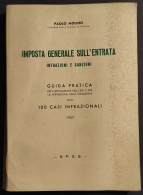 Imposta Generale Sull'Entrata - P. Molino - Ed. S.P.E.S. - 1957 - Society, Politics & Economy