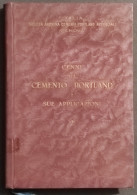 Cenni Sul Cemento Portland E Sue Applicazioni - 1927 - Collectors Manuals