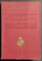 Annuario Dell'Automobilismo - 1930 - R. Automobile Club D'Italia - Manuales Para Coleccionistas