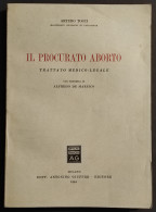 Il Procurato Aborto - Trattato Medico-Legale - A. Tocci - Ed. Giuffrè - 1954 - Society, Politics & Economy