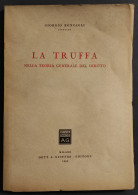 La Truffa - G. Roncagli - Ed. Giuffrè - 1952 - Société, Politique, économie