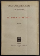 Il Dibattimento - Studi - G. Foschini - Ed. Giuffrè - 1956 - Società, Politica, Economia