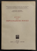 Studi Sulle Impugnazioni Penali - G. Foschini - Ed. Giuffrè - 1955 - Société, Politique, économie