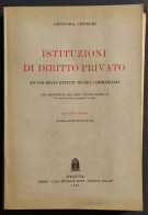 Istruzioni Di Diritto Privato - Vol. I - A. Cherchi - Ed. Cedam - 1956 - Società, Politica, Economia