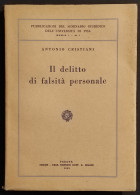 Il Delitto Di Falsità Personale - A. Cristiani - Ed. Cedam - 1955 - Maatschappij, Politiek, Economie
