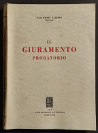 Il Giuramento Probatorio - S. Gibiino - Ed. La Tribuna - 1957 - Sociedad, Política, Economía