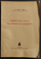 I Debiti Della Massa Nel Processo Di Fallimento - M. Vaselli - Ed. Cedam - 1951 - Società, Politica, Economia