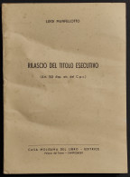 Rilascio Del Titolo Esecutivo - L. Manfellotto - Ed. Molisana - Société, Politique, économie
