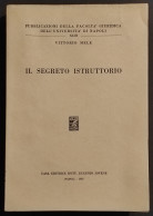 Il Segreto Istruttorio - V. Mele - Ed. Jovene - 1959 - Society, Politics & Economy