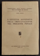 L'Effetto Estensivo Impugnazione Processo Penale - C. Massa - Ed. Jovene - 1955 - Sociedad, Política, Economía