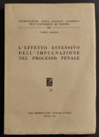 L'Effetto Estensivo Impugnazione Processo Penale - C. Massa - Ed. Jovene - 1955 - Maatschappij, Politiek, Economie