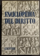 Enciclopedia Del Diritto - Vol. XX - Ign-Inch - Ed. Giuffrè - 1970 - Società, Politica, Economia