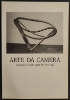 Arte Da Camera - Fotografie Formato Opera Dal '60 A Oggi - 1990 - Fotografía