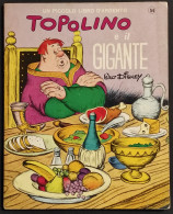 Topolino E Il Gigante - Walt Disney - Ed. Mondadori - 1967 I Ed. - Enfants