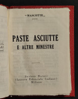Paste Asciutte E Altre Minestre - Mascotte - Soc. Notari - 1933 - Casa Y Cocina