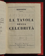 La Tavola Della Celebrità - Mascotte - Soc. Notari - 1932 - Casa E Cucina