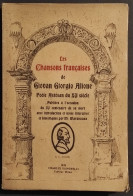 Les Chansons Francaises De Giovan Giorgio Alione - Ed. Signorelli - 1929 - Film En Muziek