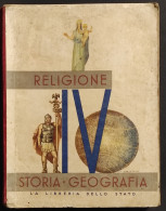 Religione-Storia-Geografia - IV Classe Elementare - Lib. Stato - 1940 - Kids