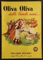 Oliva Oliva Nelle Bianche Mani - Ed. Collana Rosa D'Oro - Collana Colibrì - Bambini