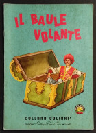 Il Baule Volante - Ed. Collana Rosa D'Oro - Collana Colibrì - Kinder