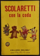 Scolaretti Con La Coda - Ed. Collana Rosa D'Oro - Collana Colibrì - Kinder