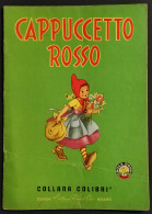 Cappuccetto Rosso - Ed. Collana Rosa D'Oro - Collana Colibrì - Bambini