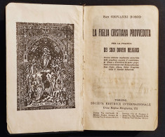 La Figlia Cristiana Provveduta Pratica Doveri Religiosi - Ed. SEI - 1939 - Godsdienst