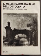 Il Melodramma Italiano Dell'Ottocento - Einaudi - 1977 - Cinema & Music